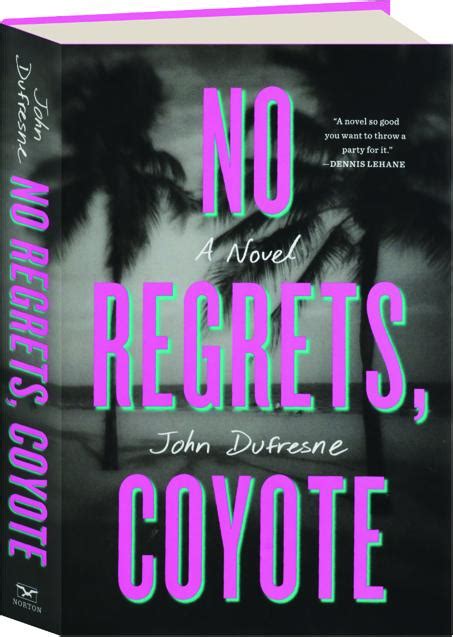 No Regrets, Coyote A Novel Doc