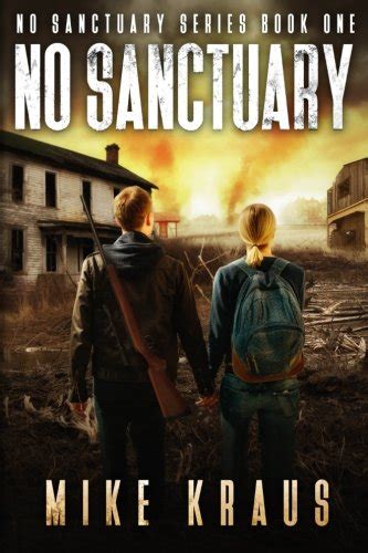 No Sanctuary The Thrilling Post-Apocalyptic Survival Series No Sanctuary Series Book 1 Epub