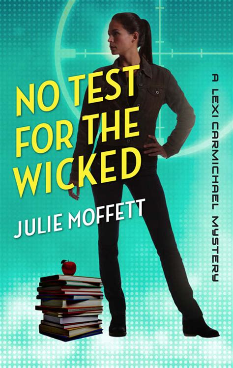 No Test for the Wicked A Lexi Carmichael Mystery Book Five Epub