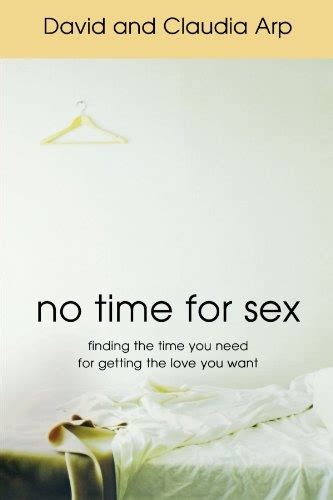 No Time for Sex Finding the Time You Need for Getting the Love You Want PDF