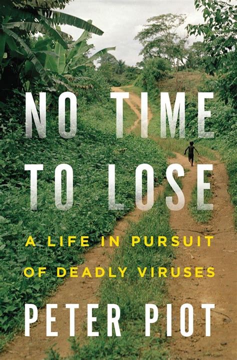 No Time to Lose A Life in Pursuit of Deadly Viruses PDF