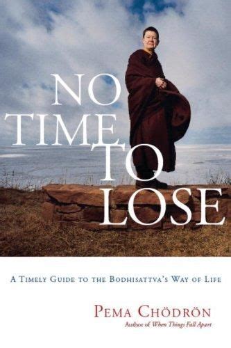 No Time to Lose A Timely Guide to the Way of the Bodhisattva Kindle Editon