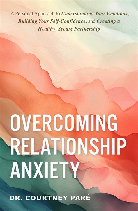 No Worries, My Love: A Comprehensive Guide to Overcoming Relationship Anxieties