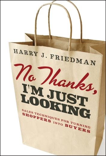 No.Thanks.I.m.Just.Looking.Sales.Techniques.for.Turning.Shoppers.into.Buyers Ebook Kindle Editon