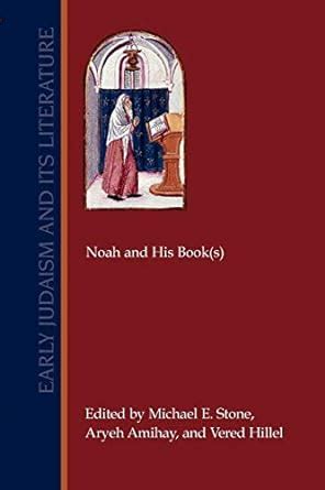 Noah and His Books Early Judaism and Its Literature Epub