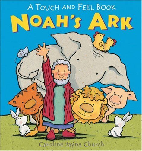 Noah s Ark A Touch and Feel Book PDF