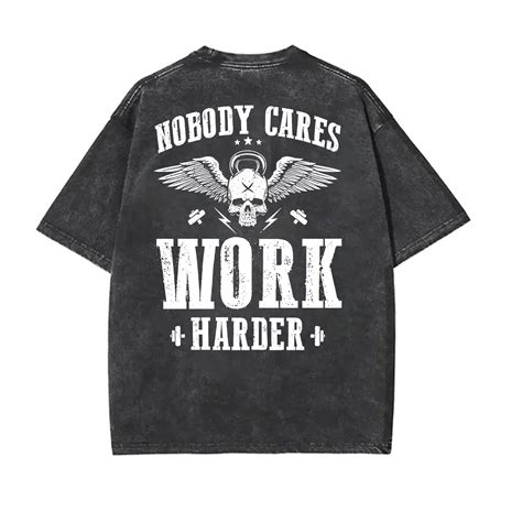 Nobody Cares: Work Harder!