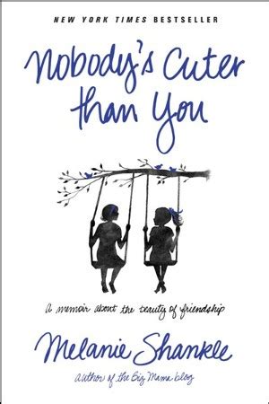 Nobody s Cuter than You A Memoir about the Beauty of Friendship Epub