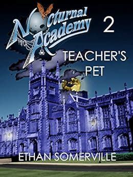 Nocturnal Academy 2 Teacher s Pet