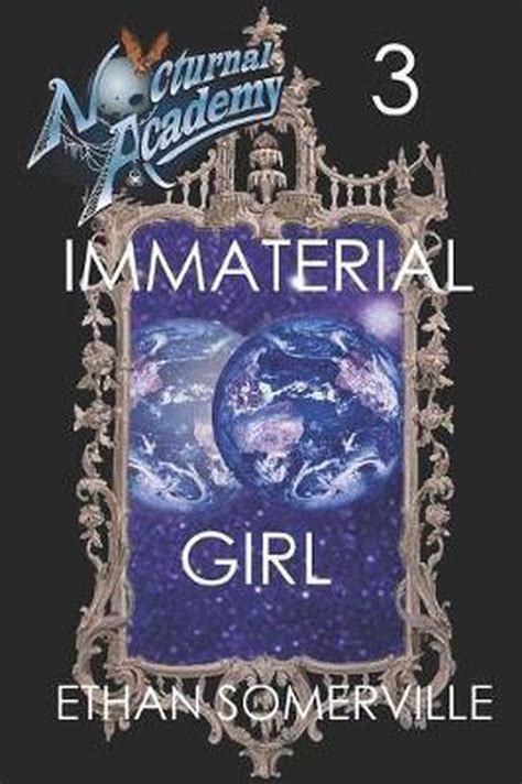 Nocturnal Academy 3 Immaterial Girl Reader