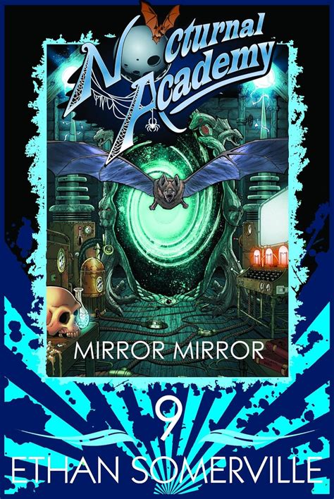 Nocturnal Academy 9 Mirror Mirror