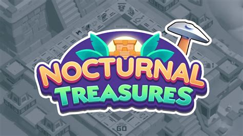 Nocturnal Treasures Monopoly GO Answers: Embark on a Lucrative Quest