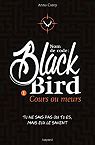 Nom de code Blackbird Tome 1 Cours ou meurs French Edition Doc