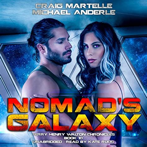 Nomad s Galaxy A Kurtherian Gambit Series Terry Henry Walton Chronicles Book 10 Doc