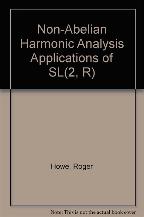Non-Abelian Harmonic Analysis Applications of SL Doc