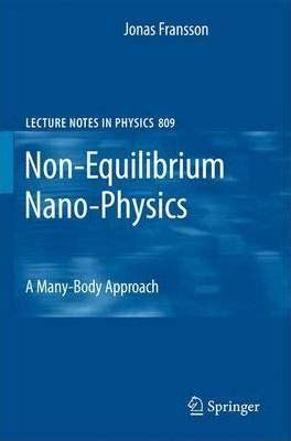 Non-Equilibrium Nano-Physics A Many-Body Approach PDF