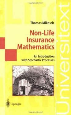 Non-Life Insurance Mathematics An Introduction with Stochastic Processes Doc