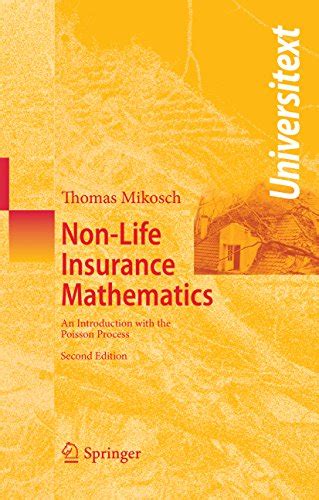 Non-Life Insurance Mathematics An Introduction with the Poisson Process 2nd Edition PDF