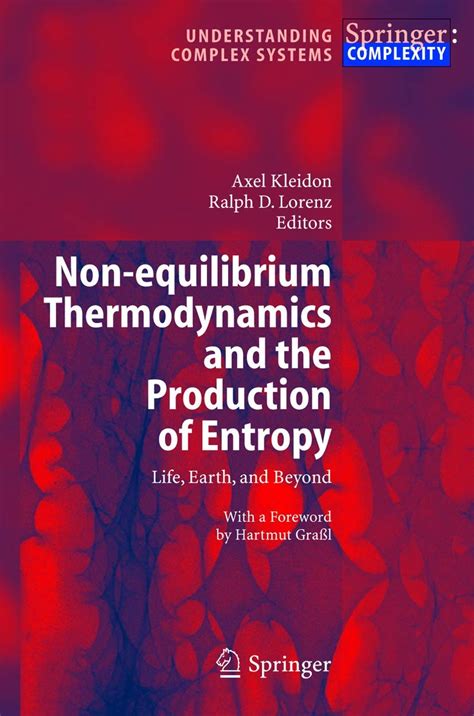 Non-equilibrium Thermodynamics and the Production of Entropy Life, Earth, and Beyond 1st Edition Epub