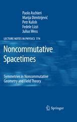 Noncommutative Spacetimes Symmetries in Noncommutative Geometry and Field Theory Kindle Editon