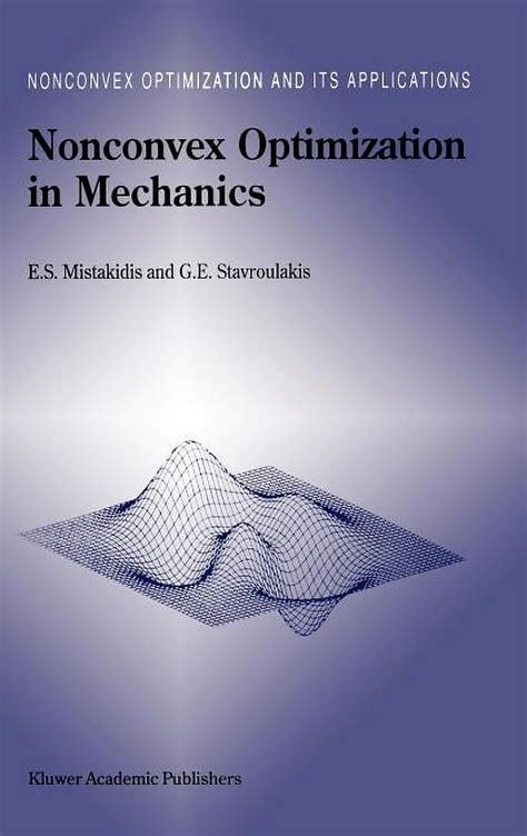 Nonconvex Optimization in Mechanics Algorithms, Heuristics and Engineering Applications by the F.E.M Doc