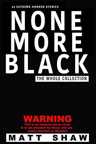 None More Black 22 tales of Extreme Horror Kindle Editon