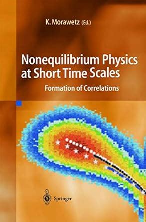 Nonequilibrium Physics at Short Time Scales Formation of Correlations Reader