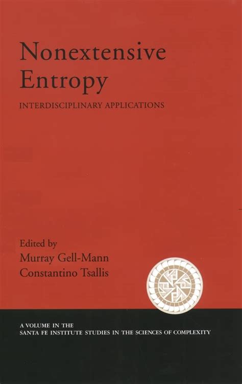 Nonextensive Entropy Interdisciplinary Applications Reader