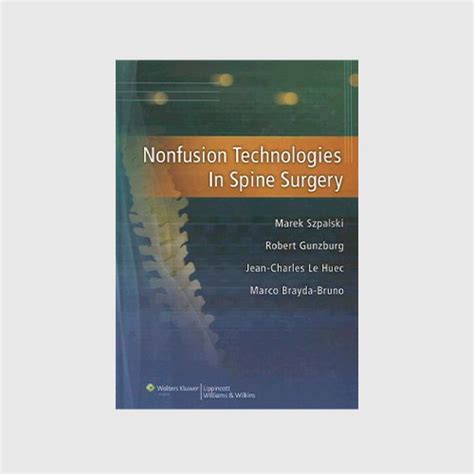 Nonfusion Technologies in Spine Surgery Reader