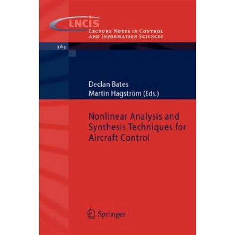 Nonlinear Analysis and Synthesis Techniques for Aircraft Control 1st Edition PDF