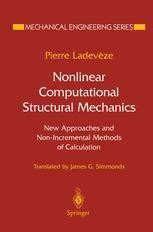 Nonlinear Computational Structural Mechanics New Approaches and Non-Incremental Methods of Calculati Reader