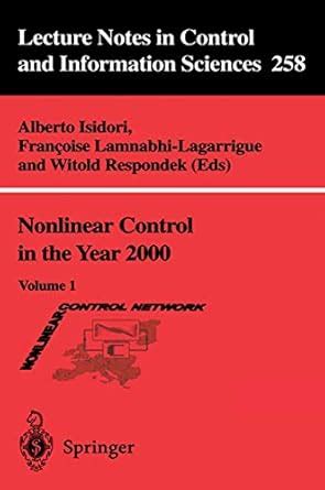 Nonlinear Control in the Year 2000 Reader