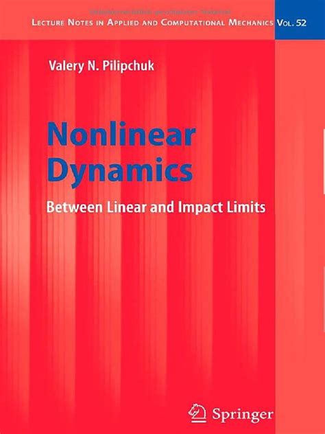 Nonlinear Dynamics Between Linear and Impact Limits 1st Edition Reader