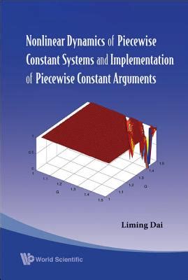 Nonlinear Dynamics Of Piecewise Constant Systems And Implementation Of Piecewise Constant Arguments Kindle Editon