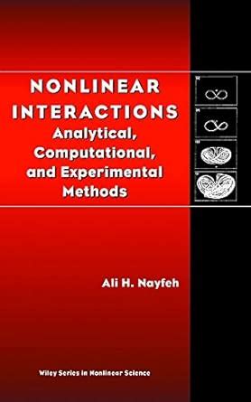 Nonlinear Interactions Analytical, Computational, and Experimental Methods PDF