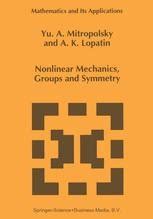 Nonlinear Mechanics, Groups and Symmetry 1st Edition Reader