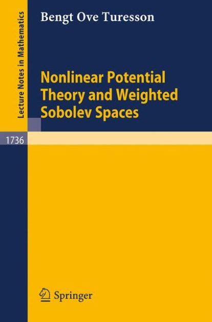 Nonlinear Potential Theory and Weighted Sobolev Spaces 1st Edition Doc