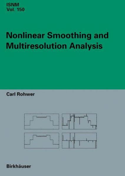 Nonlinear Smoothing and Multiresolution Analysis 1st Edition PDF