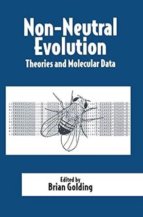 Nonneutral Evolution Theories and Molecular Data 1st Edition Reader