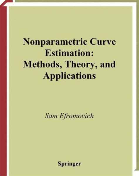 Nonparametric Curve Estimation Methods, Theory and Applications 1st Edition Doc