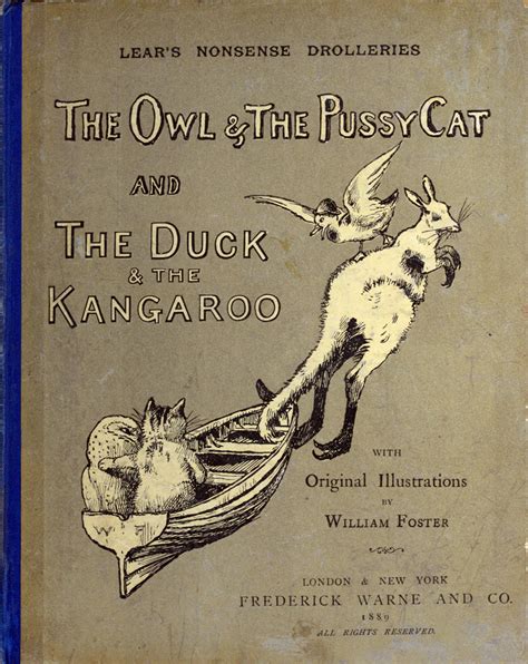 Nonsense Drolleries The Owl And The Pussy-Cat The Duck And The Kangaroo By Edward Lear With Original Illustrations By William Foster Doc