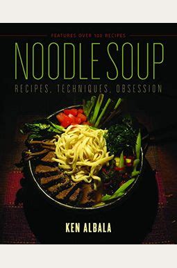 Noodle Soup Recipes Techniques Obsession PDF