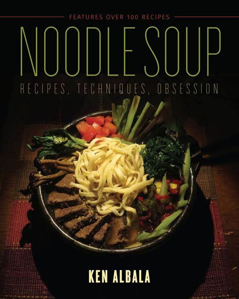 Noodle Soup Recipes Techniques Obsession PDF