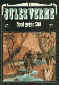 Nord gegen Süd Vollständige Ausgabe German Edition