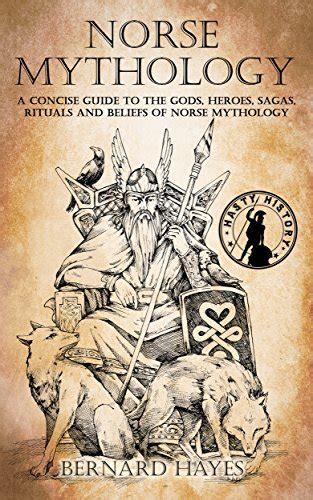 Norse Mythology A Concise Guide to Gods Heroes Sagas and Beliefs of Norse Mythology Greek Mythology Norse Mythology Egyptian Mythology Book 2 Epub
