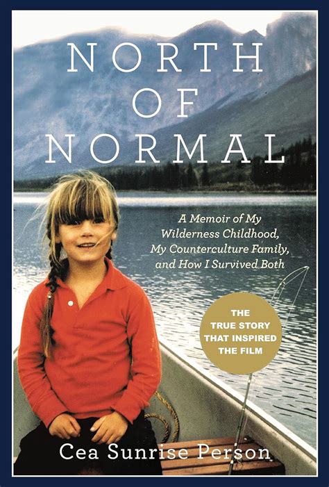 North of Normal A Memoir of My Wilderness Childhood My Unusual Family and How I Survived Both Kindle Editon