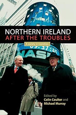 Northern Ireland after the troubles A society in transition Doc