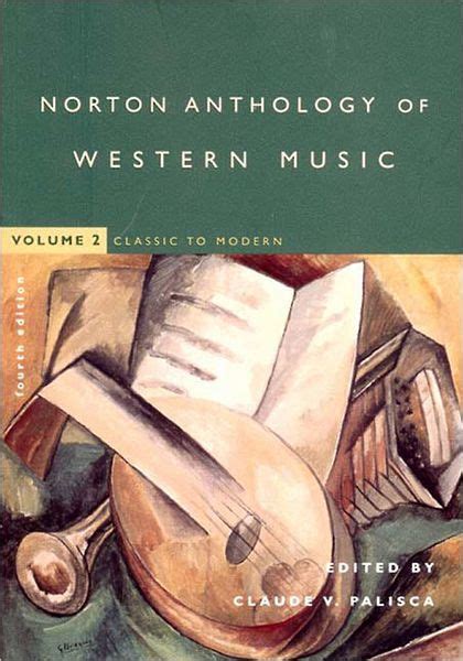 Norton Anthology of Western Music Classic to Modern Norton Anthology of Western Music Volume II Series Volume 2 Reader