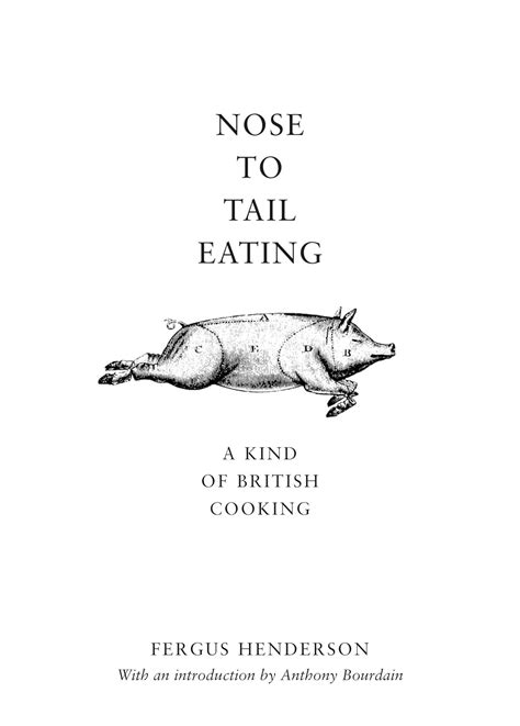 Nose to Tail Eating A Kind of British Cooking PDF