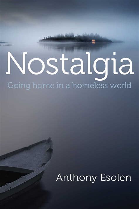 Nostalgia Going Home in a Homeless World PDF
